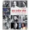 Những Bài Diễn Văn Làm Thay Đổi Thế Giới Từ 1945 Đến Nay (2025) (Bìa Cứng) - Carlo Batà