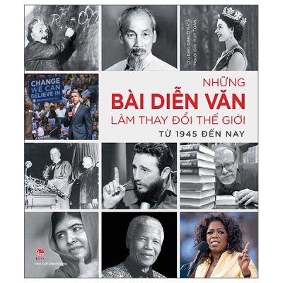 Những Bài Diễn Văn Làm Thay Đổi Thế Giới Từ 1945 Đến Nay (2025) (Bìa Cứng) - Carlo Batà