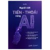 Người Viết Tiến-Thoái Cùng AI (2025) - Hạ Chi