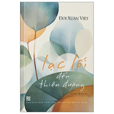 Lạc Lối Đến Thiên Đường (2025) – Đới Xuân Việt