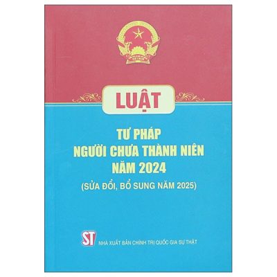 Luật Tư Pháp Người Chưa Thành Niên Năm 2024 (Sửa Đổi, Bỗ Sung Năm 2025) (2025) - Quốc Hội