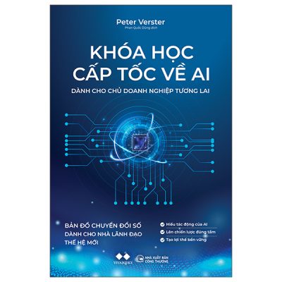 Khóa Học Cấp Tốc Về AI - Dành Cho Chủ Doanh Nghiệp Tương Lai (2025) - Peter Verster