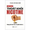 Cẩm Nang Thoát Khỏi Nicotine - Hướng Dẫn Cai Nghiện Thuốc Lá (2025) - ThS BS Bùi Ngọc Minh