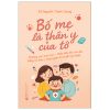 Bố Mẹ Là Thần Y Của Tớ - Thương Con Trọn Vẹn - Thấu Hiểu Khi Con Ốm Bằng Tri Thức Y Khoa Giản Dị Và Gần Gũi Nhất (2025) - BS Nguyễn Thành Chung