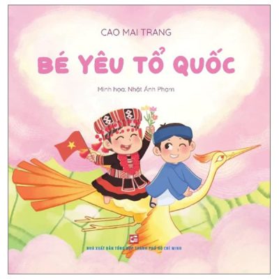 Bé Yêu Tổ Quốc (2025) - Cao Mai Trang, Nhật Ánh Phạm