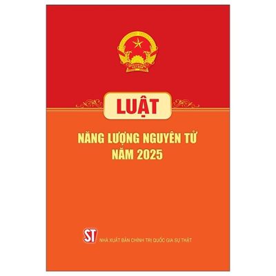 Luật Năng Lượng Nguyên Tử Năm 2025 (2025) - Quốc Hội