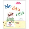 Những Câu Chuyện Lấp Lánh - Mẹ Đâu Rồi? (2025) - Rebecca Cobb