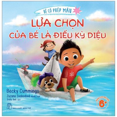 Bé Có Phép Màu - Lựa Chọn Của Bé Là Điều Kỳ Diệu (2025) - Becky Cummings, Zuzana Svobodová