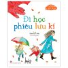 Những Câu Chuyện Lấp Lánh - Đi Học Phiêu Lưu Kí (2025) - Rebecca Cobb