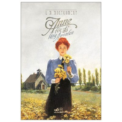 Anne Tóc Đỏ Làng Avonlea (2025) - L.M. Montgomery