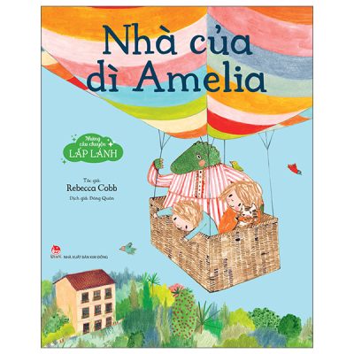 Những Câu Chuyện Lấp Lánh - Nhà Của Dì Amelia (2025) - Rebecca Cobb