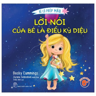 Bé Có Phép Màu - Lời Nói Của Bé Là Điều Kỳ Diệu (2025) - Becky Cummings, Zuzana Svobodová