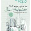 We'll Meet Again In San Francisco (2018) - Dương Thụy