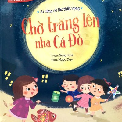 Con Có Thể Vượt Qua - Chờ Trăng Lên Nha Cá Đỏ (2019) - Song Khê, Ngọc Duy
