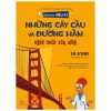 Khoa Học Diệu Kì: Những Cây Cầu Và Đường Hầm - Nghệ Thuật Xây Dựng (2022) - Nhiều Tác Giả