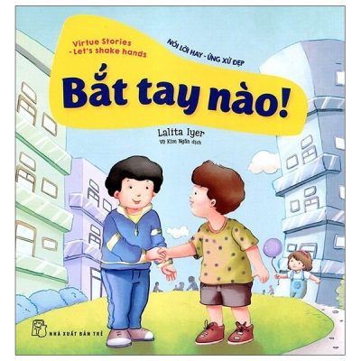 Nói Lời Hay Ứng Xử Đẹp - Bắt Tay Nào (2021) - Lalita Iyer