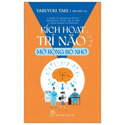Kích Hoạt Trí Não - Mở Rộng Bộ Nhớ (2022) - Yasuyuki Taki