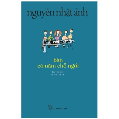 Bàn Có Năm Chỗ Ngồi (2022) - Nguyễn Nhật Ánh