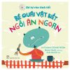 Bé Tự Rèn Luyện Tình Tôt - Bé Quái Vật Biết Ngồi Ăn Ngoan (2022) - Connie Colwell Miller