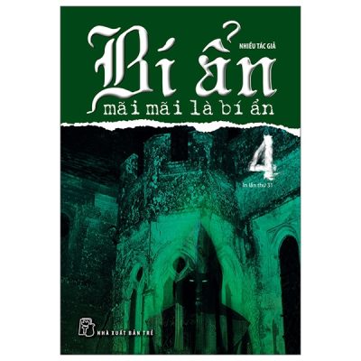 Bí Ẩn Mãi Mãi Là Bí Ẩn 04 (2022) - Nhiều Tác Giả