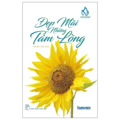 Đẹp Mãi Những Tấm Lòng (2022) – Nhiều Tác Giả