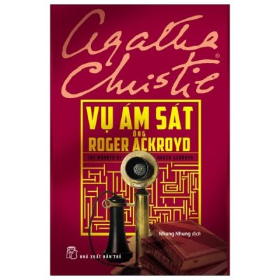 Vụ Ám Sát Ông Roger Ackroyd (2019) - Agatha Christie