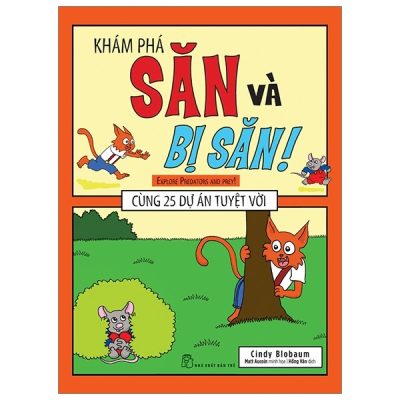Khám Phá Săn Và Bị Săn - Cùng 25 Dự Án Tuyệt Vời (2019) - Cindy Blobaum