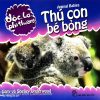 Độc, Lạ, Phi Thường - Thú Con Bé Bỏng (2019) - Gary, Shelly Underwood