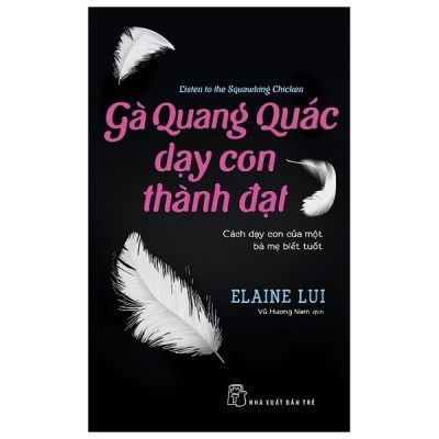 Gà Quang Quác Dạy Con Thành Đạt (2019) - Elaine Lui