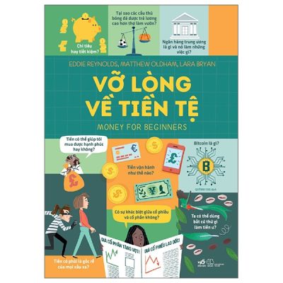 Vỡ Lòng Về Tiền Tệ - Money For Beginners (2022) - Eddie Reynolds, Matthew Oldham, Lara Bryan