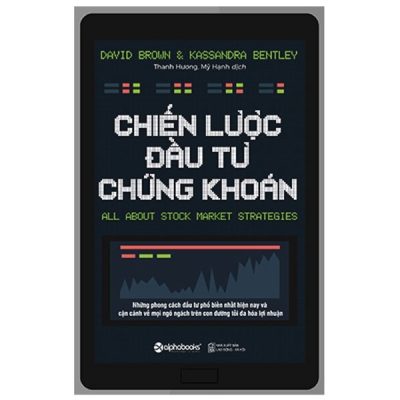 Chiến Lược Đầu Tư Chứng Khoán (2018) - David Brown, Kassandra Bentley