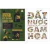 Combo Sách Đất Nước Gấm Hoa - Atlas Việt Nam + 100 Kỹ Năng Sinh Tồn (Bộ 2 Cuốn) - Võ Thị Mai Chi, Hồ Quốc Cường, Clint Emerson