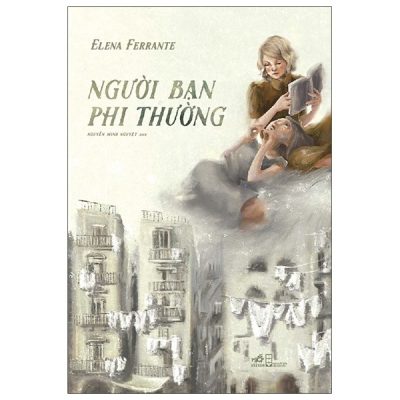 Người Bạn Phi Thường (2021) - Elena Ferrante