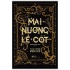 Mai - Nương Lệ - Cốt - Thầy Dòng Prévost