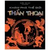Khám Phá Thế Giới Thần Thoại (2022) - Nhiều Tác Giả