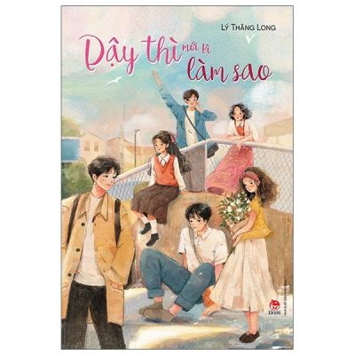 Dậy Thì Mới Kì Làm Sao (2021) - Lý Thăng Long