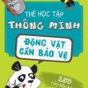 Thẻ Học Tập Thông Minh - Động Vật Cần Bảo Vệ (2017) - Nhiều Tác Giả