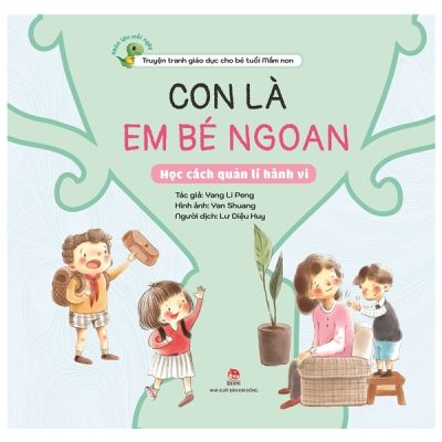 Khôn Lớn Mỗi Ngày - Con Là Em Bé Ngoan - Học Cách Quản Lí Hành Vi (2022) - Yang Li Peng, Yan Shuang