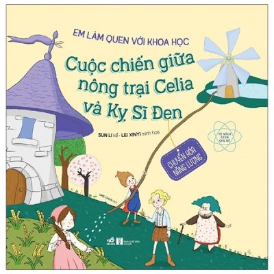 Em Làm Quen Với Khoa Học - Cuộc Chiến Giữa Nông Trại Celia Và Kỵ Sĩ Đen (2021) - Sun Li, Lei Xinyi