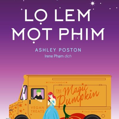 Lọ Lem Mọt Phim (2018) - Ashley Poston