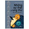 Những Sự Thật Về Ung Thư - Hiểu Thêm Để Bớt Lo (2021) - David Khayat