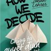 Chúng Ta Quyết Định Như Thế Nào (2018) - Jonah Lehrer