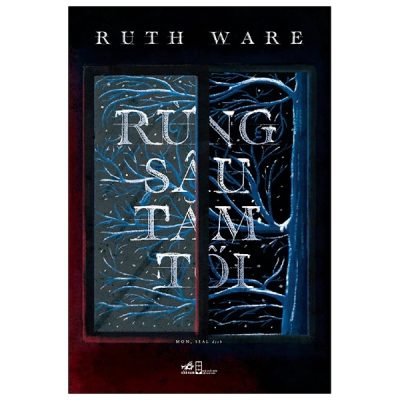 Rừng Sâu Tăm Tối (2021) - Ruth Ware