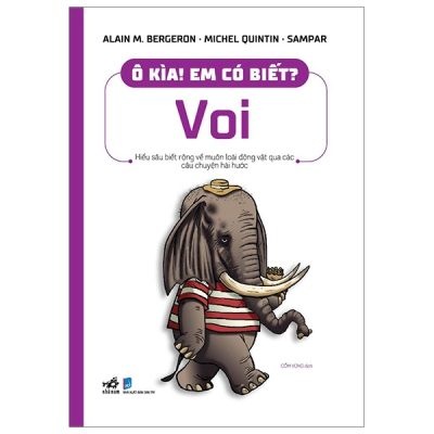 Ô Kìa! Em Có Biết? Voi (2020) - Alain M Bergeron, Michel Quintin, Sampar