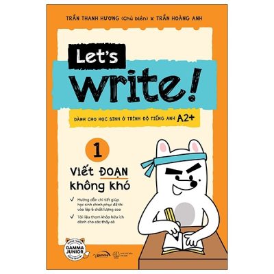 Let’s Write! 01 - Viết Đoạn Không Khó (2020) - Trần Thanh Hương, Trần Hoàng Anh