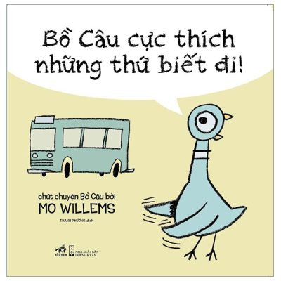 Bồ Câu Cực Thích Những Thứ Biết Đi! (2020) - Mo willems