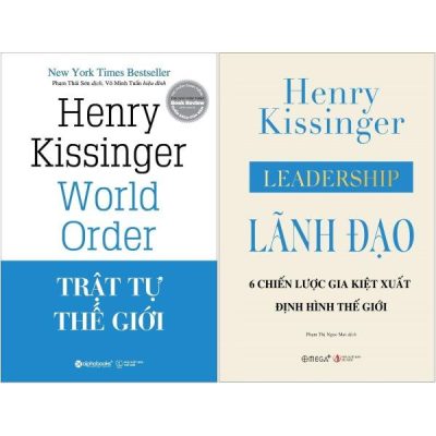 Combo Sách Trật Tự Thế Giới + Leadership - Lãnh Đạo - 6 Chiến Lược Gia Kiệt Xuất Định Hình Thế Giới (Bộ 2 Cuốn) - Henry Kissinger
