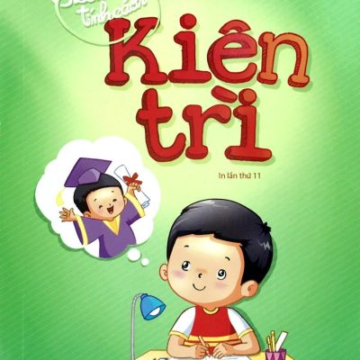 Gieo Mầm Tính Cách - Kiên Trì (2019) - Hà Yên