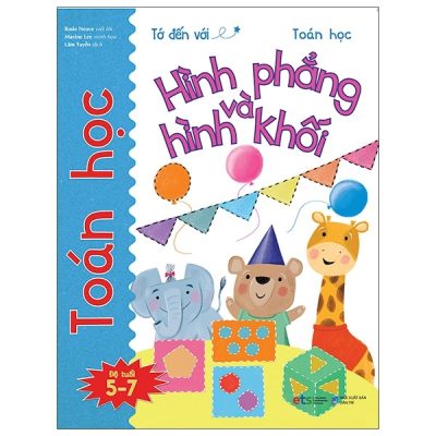 Tớ Đến Với Toán Học: Hình Phẳng Và Hình Khối (2021) - Rosie Neave