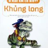 Ô Kìa! Em Có Biết? Khủng Long (2019) - Alain M Bergeron, Michel Quintin, Sampar